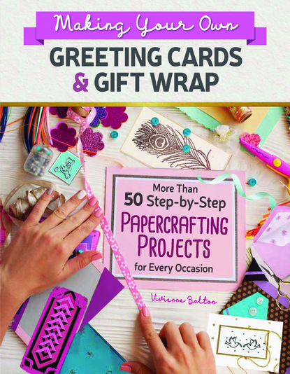 Vivienne Bolton — Making Your Own Greeting Cards & Gift Wrap