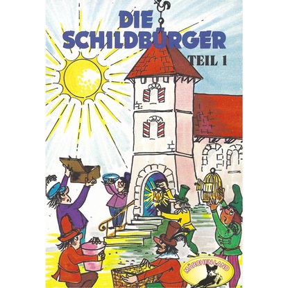 Ксюша Ангел - Die Schildbürger, Folge 1: Die Schildbürger