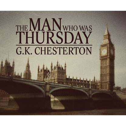 

The Man Who Was Thursday (Unabridged)