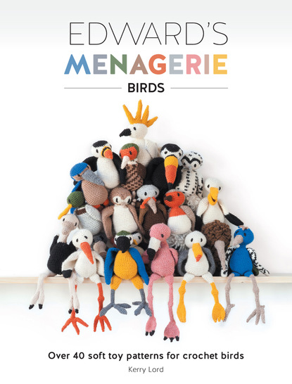 Kerry Lord - Edward's Menagerie: Birds