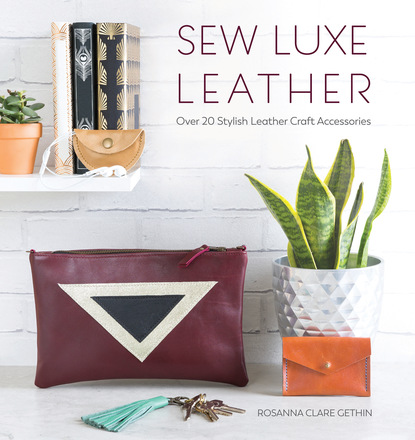 Rosanna Gethin - Sew Luxe Leather