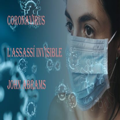 Coronavirus ( L assass? invisible)