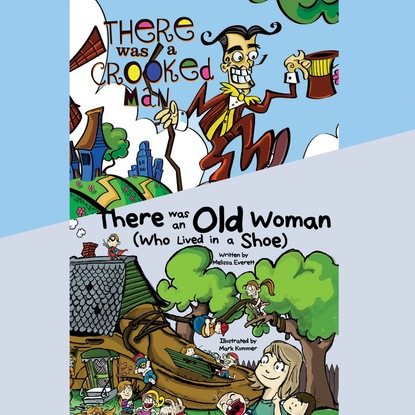 Ксюша Ангел - There Was an Old Woman (Who Lived in a Shoe) / There Was a Crooked Man (Unabridged)