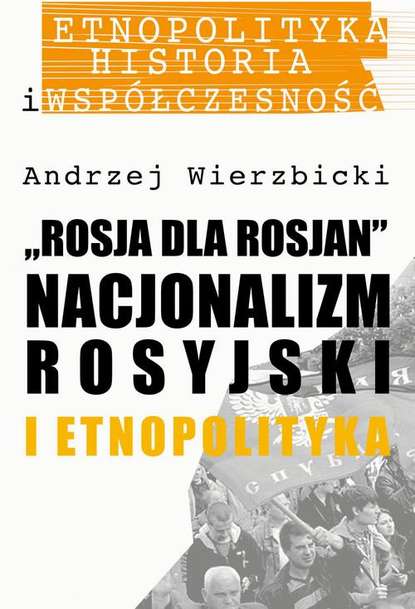 Andrzej Wierzbicki - Rosja dla Rosjan