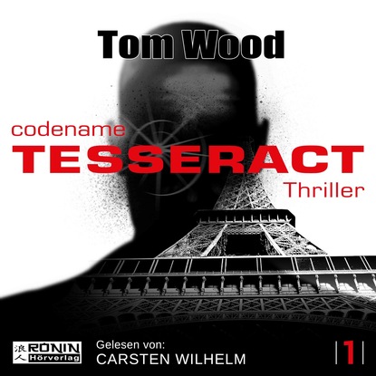 Codename: Tesseract - Tesseract 1 (Ungekürzt) - Tom Wood