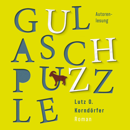 Gulaschpuzzle - Lutz O. Korndoerfer