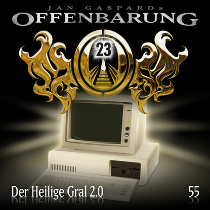 Jan Gaspard — Offenbarung 23, Folge 55: Heiliger Gral 2.0