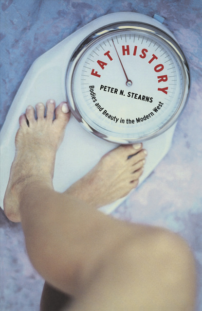 Peter N. Stearns - Fat History