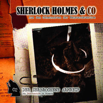 

Sherlock Holmes & Co, Folge 2: Der zerbrochene Armreif