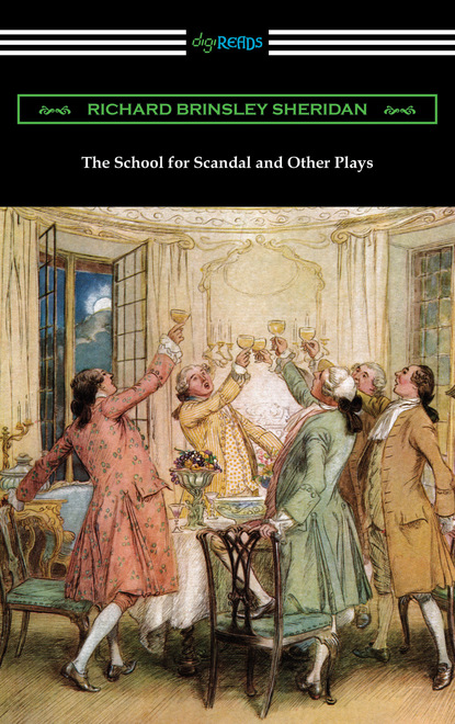 Ричард Бринсли Шеридан - The School for Scandal and Other Plays