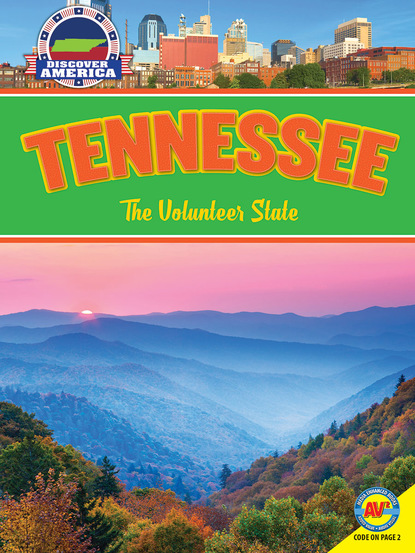 

Tennessee: The Volunteer State