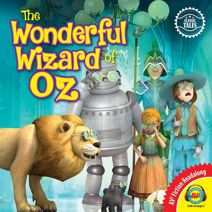 

Classic Tales: The Wonderful Wizard of Oz