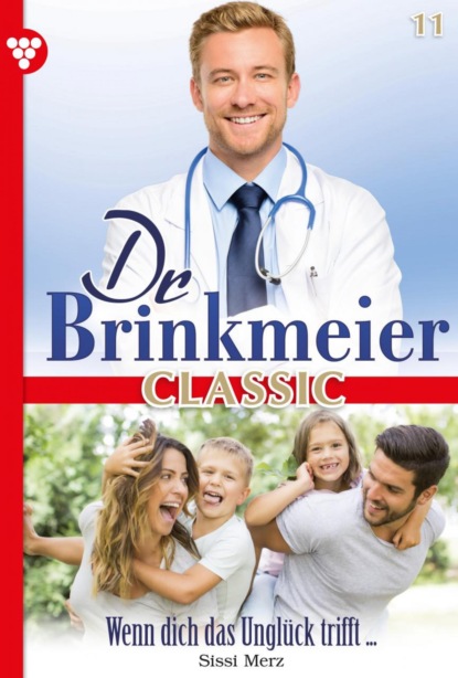 Sissi Merz - Dr. Brinkmeier Classic 11 – Arztroman