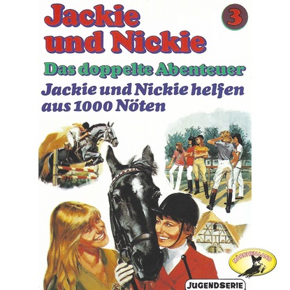 Ксюша Ангел - Jackie und Nickie - Das doppelte Abenteuer, Original Version, Folge 3: Jackie und Nickie helfen aus 1000 Nöten