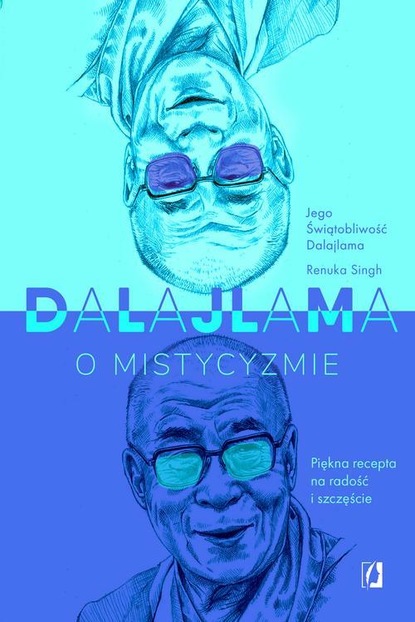 Jego Świątobliwość Dalajlama - Dalajlama o mistycyzmie