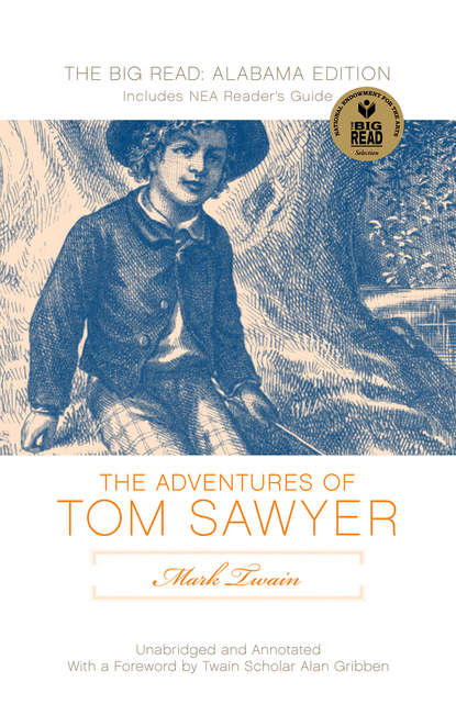 Alan Gribben - Mark Twain's Adventures of Tom Sawyer: The Original Text Edition