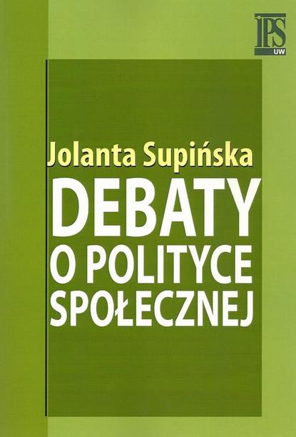 Jolanta Supińska - Debaty o polityce społecznej