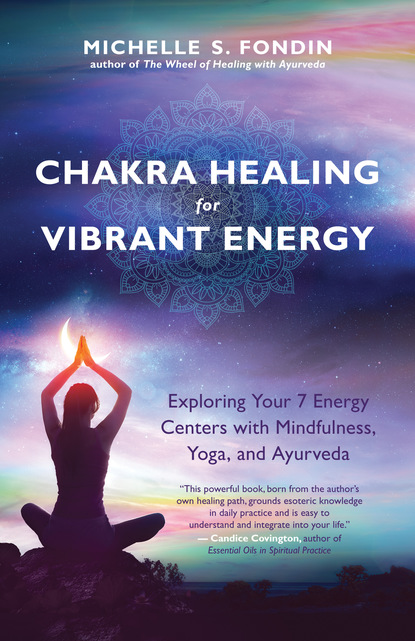 Michelle S. Fondin — Chakra Healing for Vibrant Energy