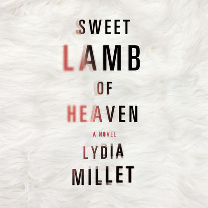 

Sweet Lamb of Heaven (Unabridged)