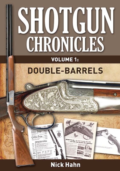 Nick Hahn — Shotgun Chronicles Volume I - Double-Barrels