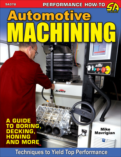 Mike Mavrigian — Automotive Machining