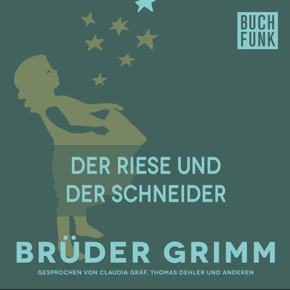 Brüder Grimm - Der Riese und der Schneider