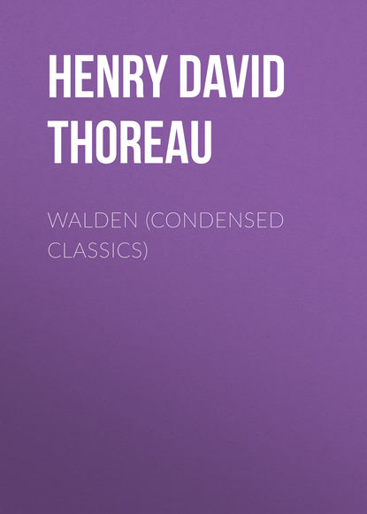 Henry David Thoreau — Walden (Condensed Classics)