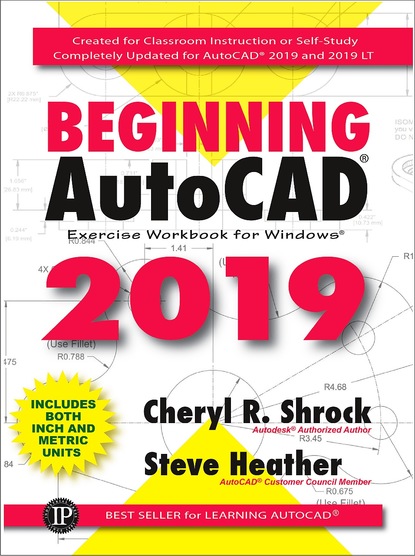 

Beginning AutoCAD® 2019 Exercise Workbook