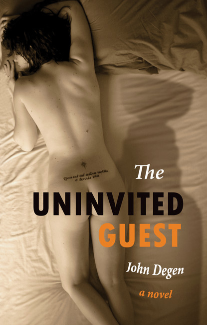 John Degen - The Uninvited Guest