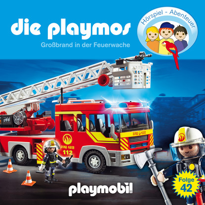 Ксюша Ангел - Die Playmos - Das Original Playmobil Hörspiel, Folge 42: Großbrand in der Feuerwache