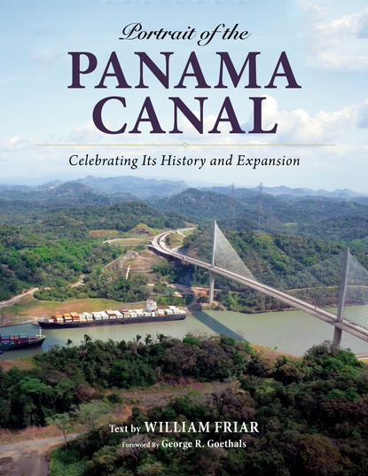 William Friar - Portrait of the Panama Canal