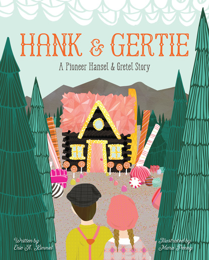 Eric A. Kimmel - Hank and Gertie