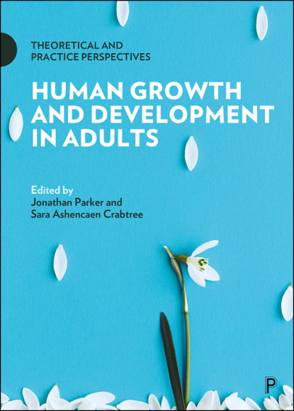 Группа авторов - Human Growth and Development in Adults