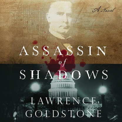 Lawrence Goldstone — Assassin of Shadows (Unabridged)