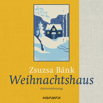 Zsuzsa Bank - Weihnachtshaus (Ungekürzt)