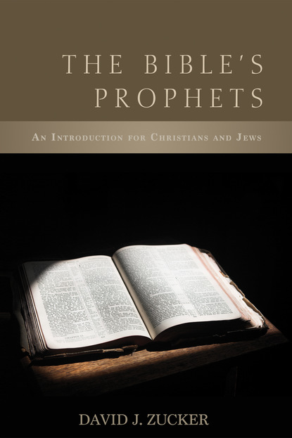 David J. Zucker - The Bible's Prophets