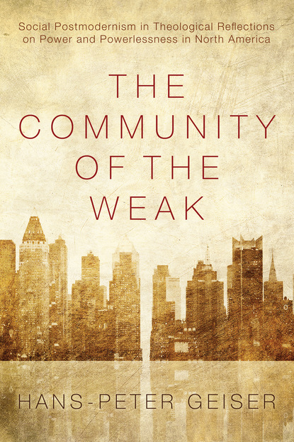 Hans-Peter Geiser - The Community of the Weak