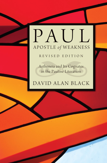 David Alan Black - Paul, Apostle of Weakness