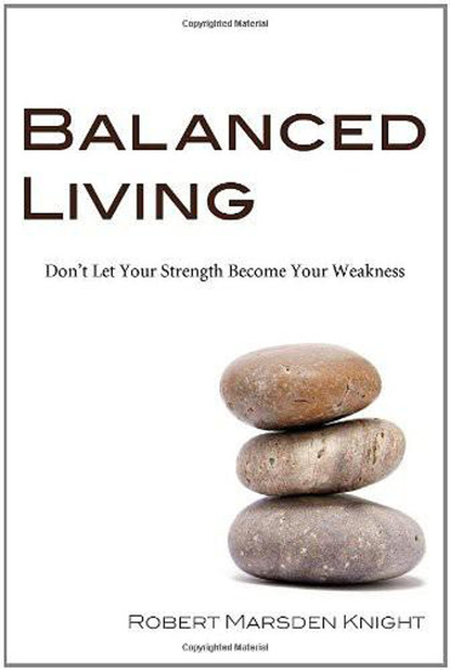 Robert M. Knight - Balanced Living