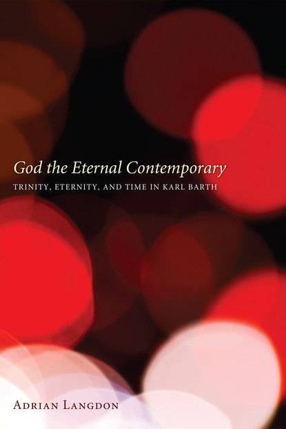 Adrian Langdon - God the Eternal Contemporary