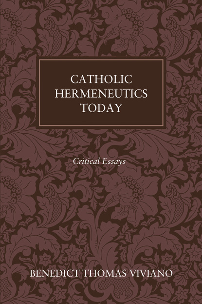 

Catholic Hermeneutics Today