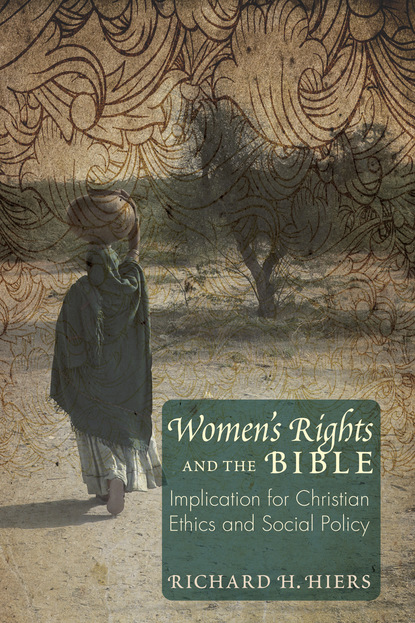 Richard H. Hiers - Women’s Rights and the Bible