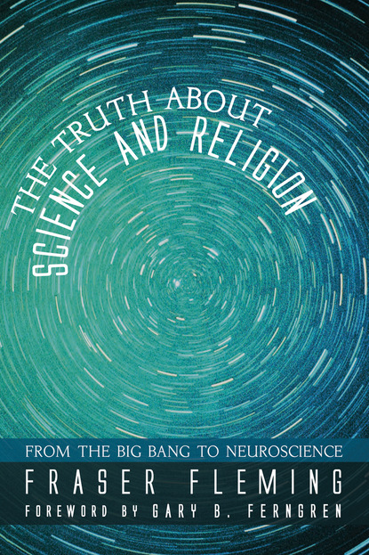 

The Truth about Science and Religion