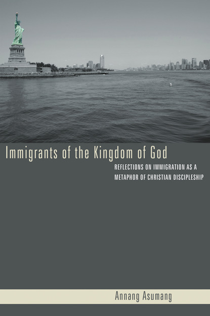 Annang Asumang - Immigrants of the Kingdom of God