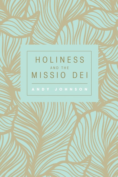 

Holiness and the Missio Dei