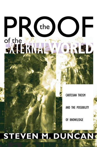 Steven M. Duncan - The Proof of the External World