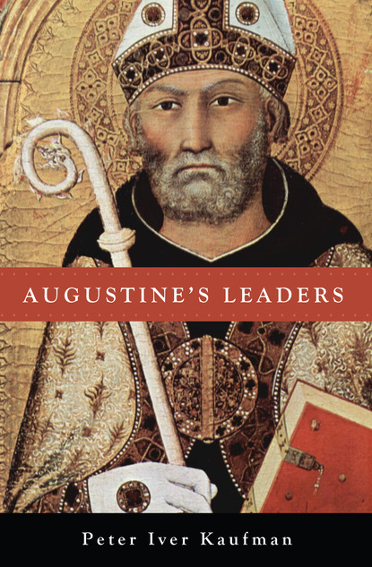 

Augustine’s Leaders