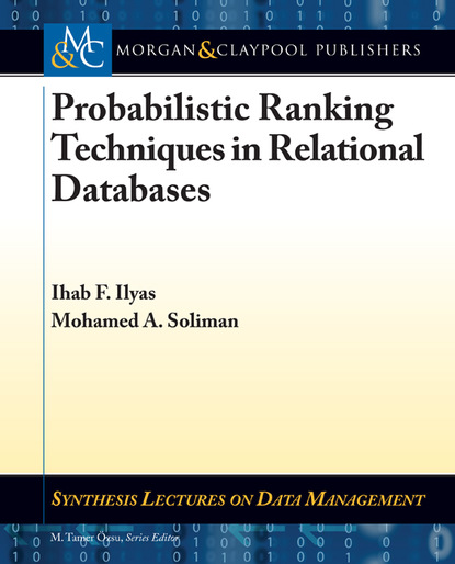 Ihab Ilyas - Probabilistic Ranking Techniques in Relational Databases