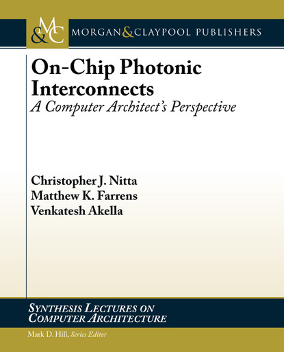 Venkatesh Akella - On-Chip Photonic Interconnects