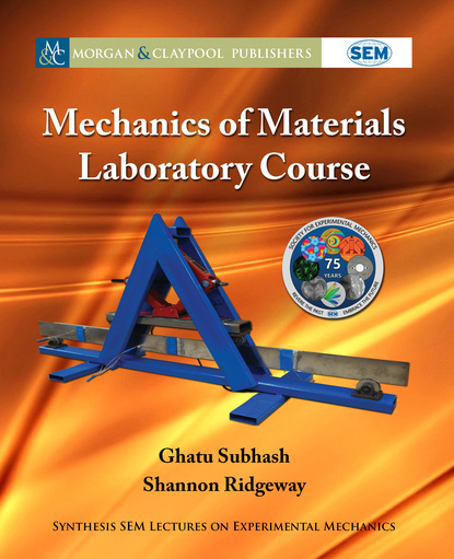 

Mechanics of Materials Laboratory Course